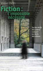 Fiction : l&rsquo;impossible nécessité