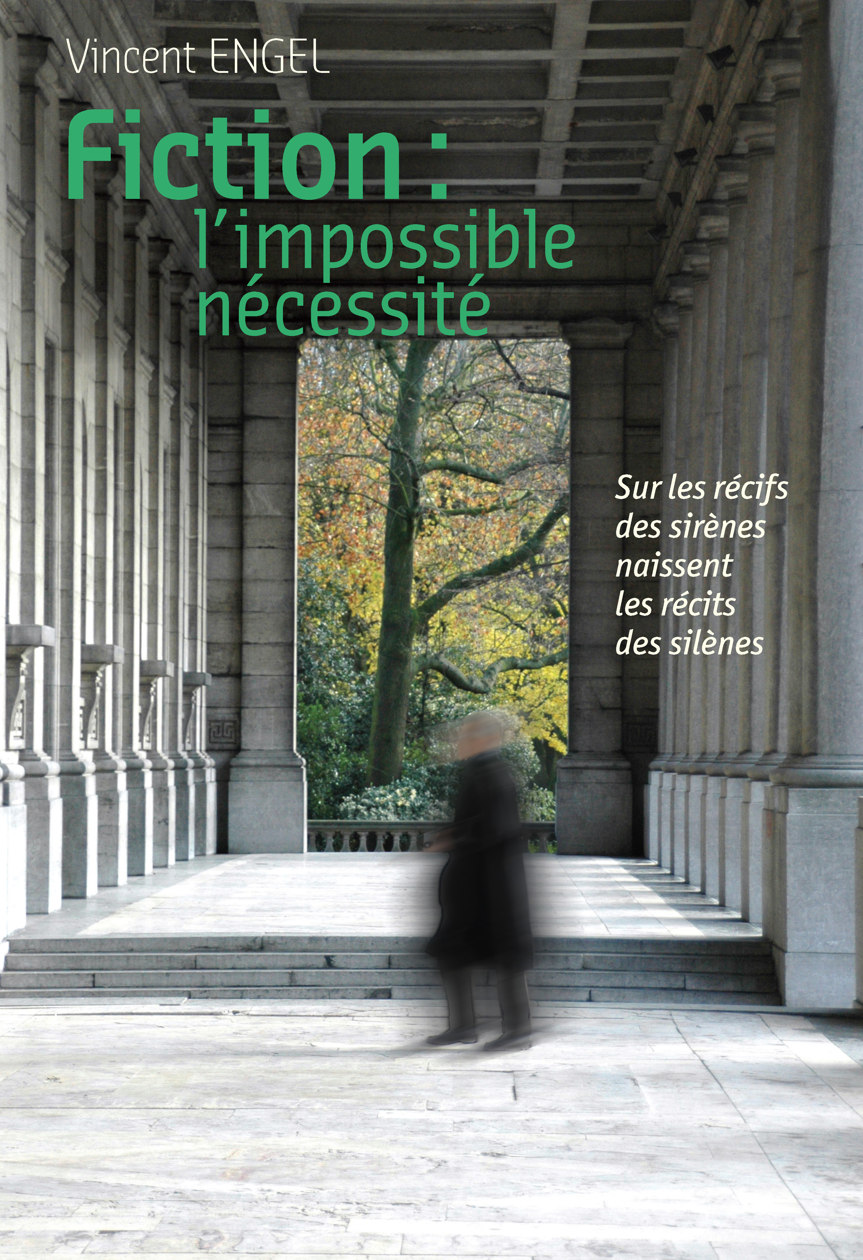 Fiction : l’impossible nécessité