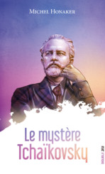 Le mystère Tchaïkovsky