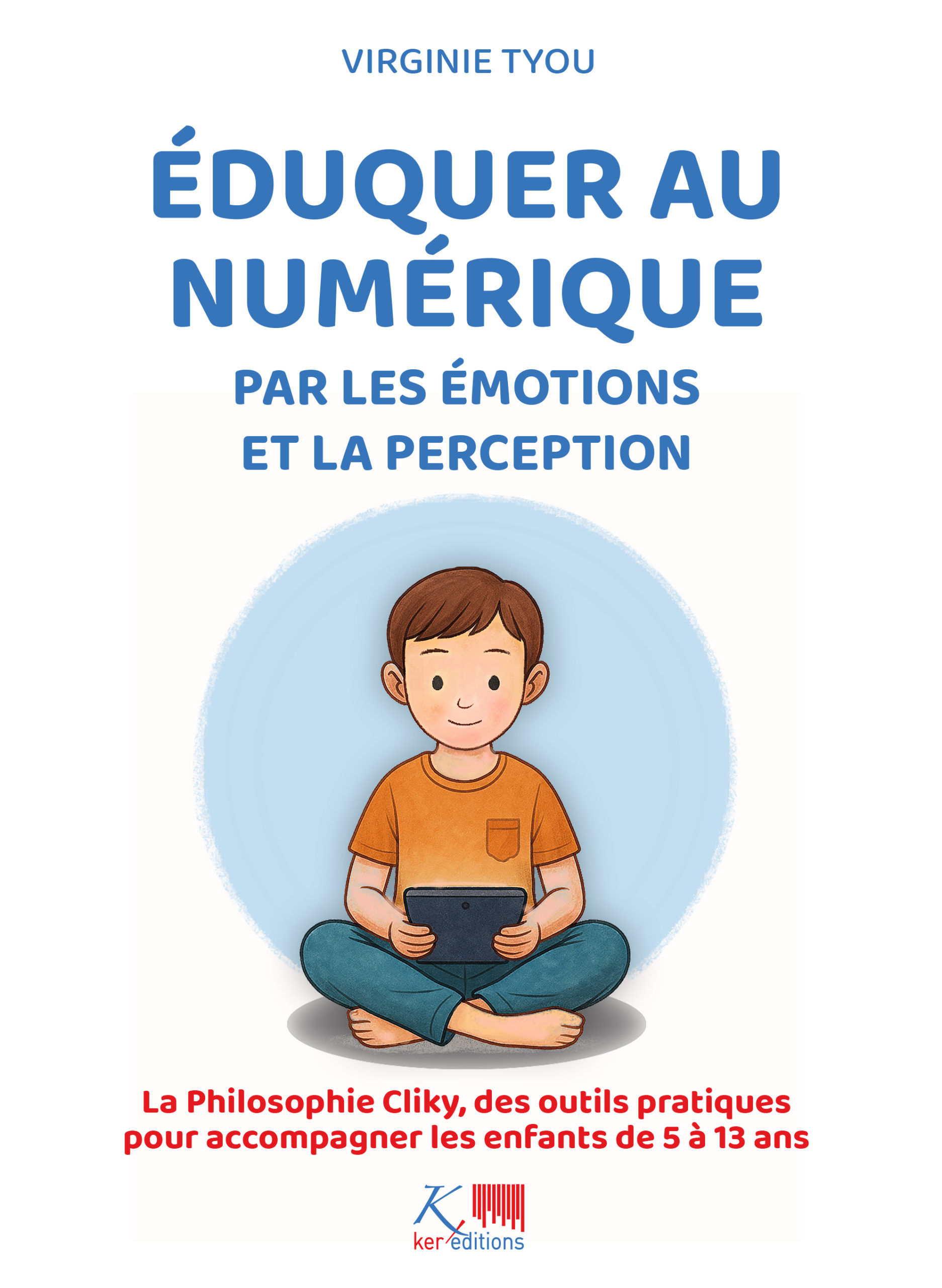 Éduquer au numérique par les émotions et la perception